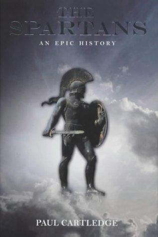 Paul Cartledge: The Spartans (Hardcover, 2002, Channel 4 Books)