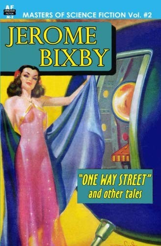 Jerome Bixby: Masters of Science Fiction, Vol. Two:  Jerome Bixby (Armchair Fiction & Music)