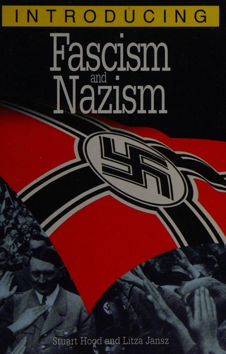 Stuart Clink Hood: Introducing Fascism and Nazism (2001, Totem Books)
