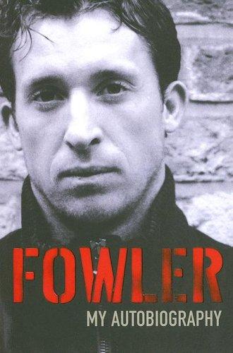 Robbie Fowler: Fowler (Paperback, 2005, MacMillan UK)