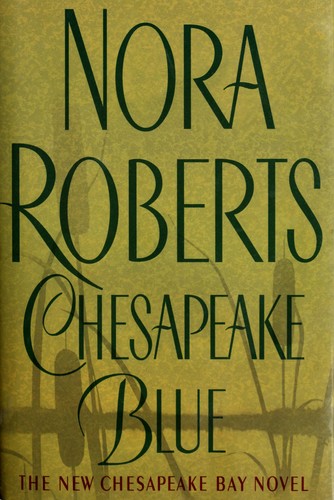 Nora Roberts: Chesapeake Blue (Hardcover, 2002, Putnam)