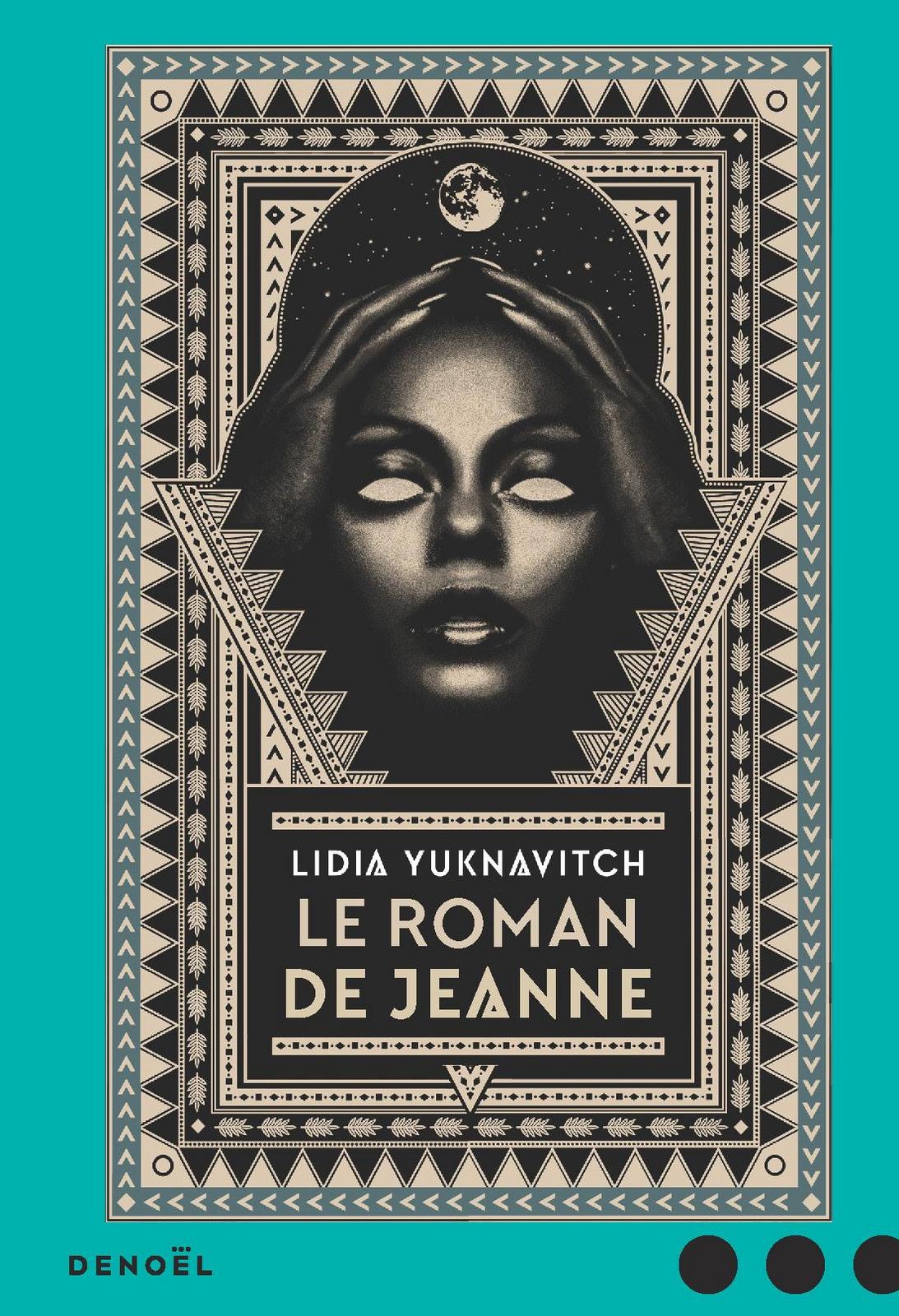 Lidia Yuknavitch: Le roman de Jeanne (French language, 2018)