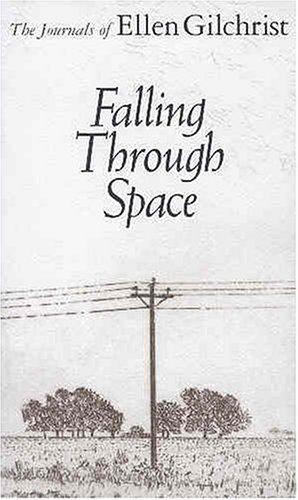 Ellen Gilchrist: Falling through space (2000, University Press of Mississippi)