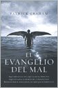 GRAHAM PATRICK: EVANGELIO DEL MAL, EL (Paperback, 2008, GRIJALBO)