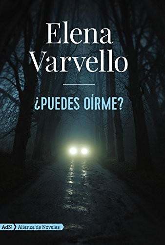 Elena Varvello, Xavier González Rovira: ¿Puedes oírme? (Paperback, Alianza, Alianza Editorial)