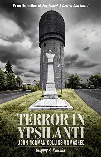 Gregory A. Fournier: Terror in Ypsilanti (Paperback, Wheatmark)