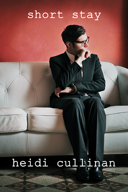 Heidi Cullinan: Short Stay (EBook, Heidi Cullinan)