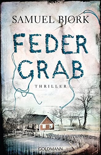 Samuel Bjørk: Federgrab (Paperback, Goldmann Verlag)