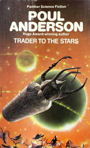 Poul Anderson: Trader to the stars (1980, Granada)