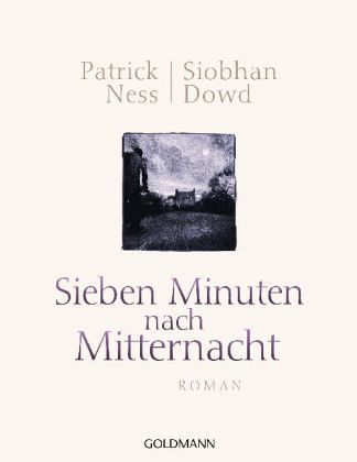 Patrick Ness, Siobhan Dowd: Sieben Minuten nach Mitternacht (Hardcover, Deutsch language, 2012, RM Buch und Medien Vertrieb GmbH)