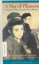 Isaac Bashevis Singer: A Day of Pleasure (Hardcover, 1999, Tandem Library)