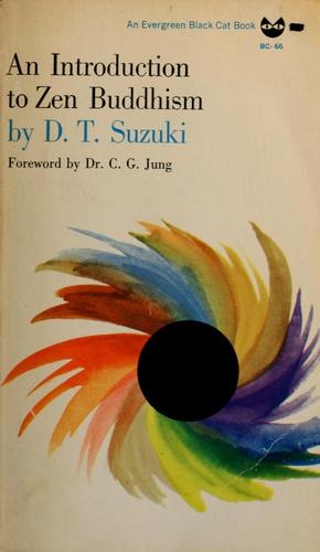 Daisetsu Teitaro Suzuki: An Introduction to Zen Buddhism (Paperback, 1964, Grove Press)