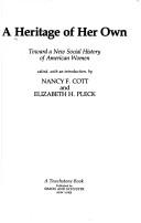 Nancy F. Cott, Elizabeth Hafkin Pleck: A Heritage of her own (1979, Simon and Schuster)