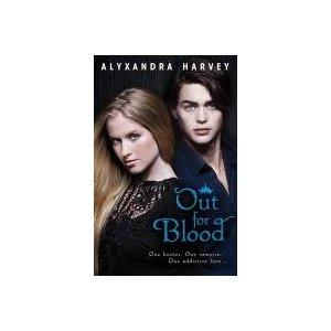 Alyxandra Harvey: Out for blood (2011, Walker & Co.)