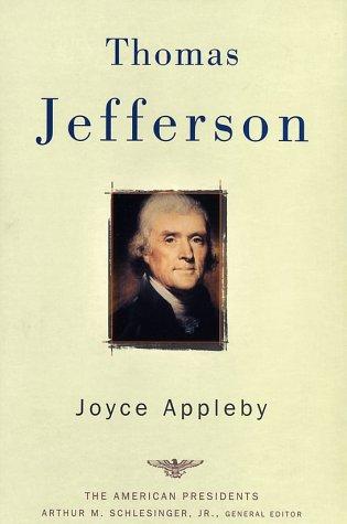 Joyce Oldham Appleby: Thomas Jefferson (2003, Times Books)
