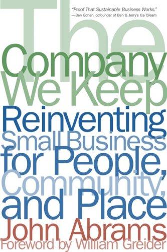 John Abrams: The Company We Keep (Paperback, Chelsea Green)