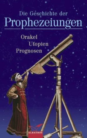 Georges Minois: Die Geschichte der Prophezeiungen. Sonderausgabe. (Hardcover, Patmos)