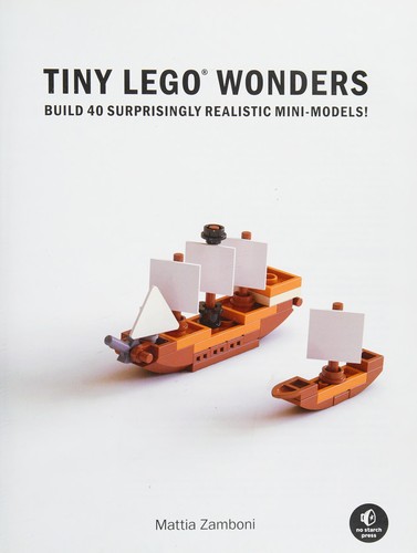Mattia Zamboni: Tiny LEGO wonders (2016, No Starch Press)