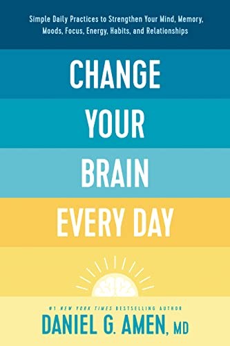 MD Amen: Change Your Brain Every Day (2023, Tyndale House Publishers)