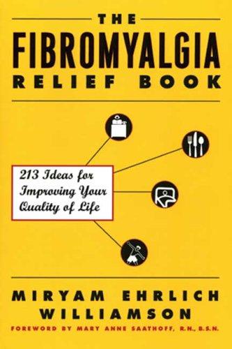 Miryam Ehrlich Williamson: The fibromyalgia relief book (1998, Walker & Company)