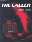 Richard Laymon: Caller (Hardcover, 1985, Fearon/Janus/Quercus)