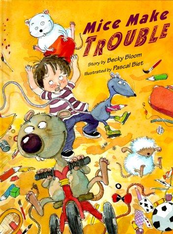 Becky Bloom: Mice make trouble (2000, Orchard Books)