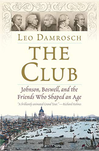 Leo Damrosch: The Club (Hardcover, 2019, Yale University Press)