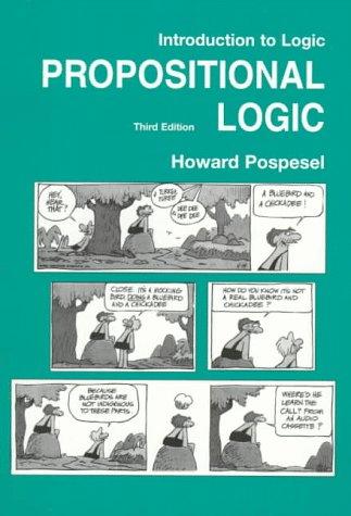 William G. Lycan, Howard Pospesel: Propositional Logic (Introduction to Logic) (Paperback, 1998, Prentice Hall)