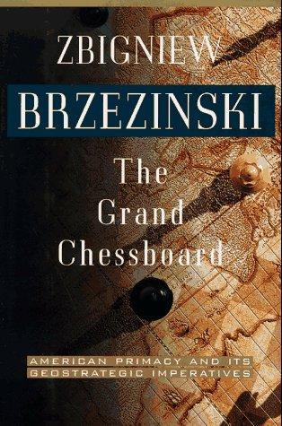 Zbigniew K. Brzezinski: The Grand Chessboard (1997)