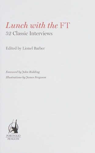 Lionel Barber: Lunch with the FT (2013, Penguin Books, Limited)