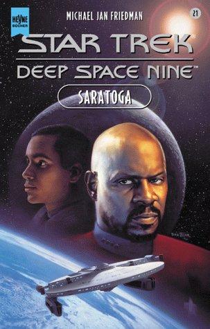Michael Jan Friedman: Star Trek. Deep Space Nine 21. Saratoga. Roman. (Paperback, 2000, Heyne)