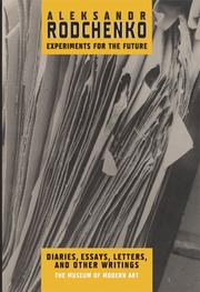 Alexander N. Lavrentiev, John E. Bowlt: Experiments for the Future (2004, The Museum of Modern Art, New York)