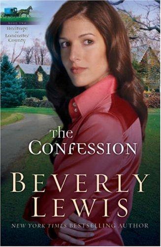 Beverly Lewis: The Confession (The Heritage of Lancaster County #2) (Paperback, Bethany House Publishers)