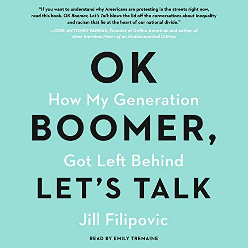 Jill Filipovic: OK Boomer, Lets Talk (AudiobookFormat, Simon & Schuster Audio and Blackstone Publishing, Simon & Schuster Audio)