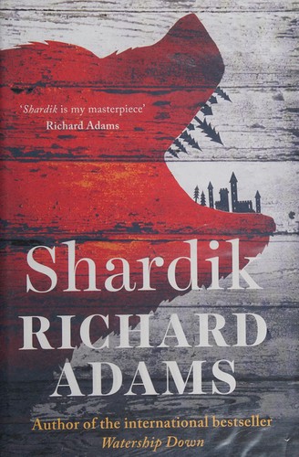 Richard Adams: Shardik (2014, Oneworld Publications)