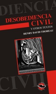 Henry David Thoreau: Desobediencia civil y otros textos (Spanish language, 2009, Terramar)