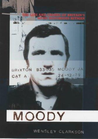 Wensley Clarkson: Moody (Hardcover, 2003, Mainstream Publishing)