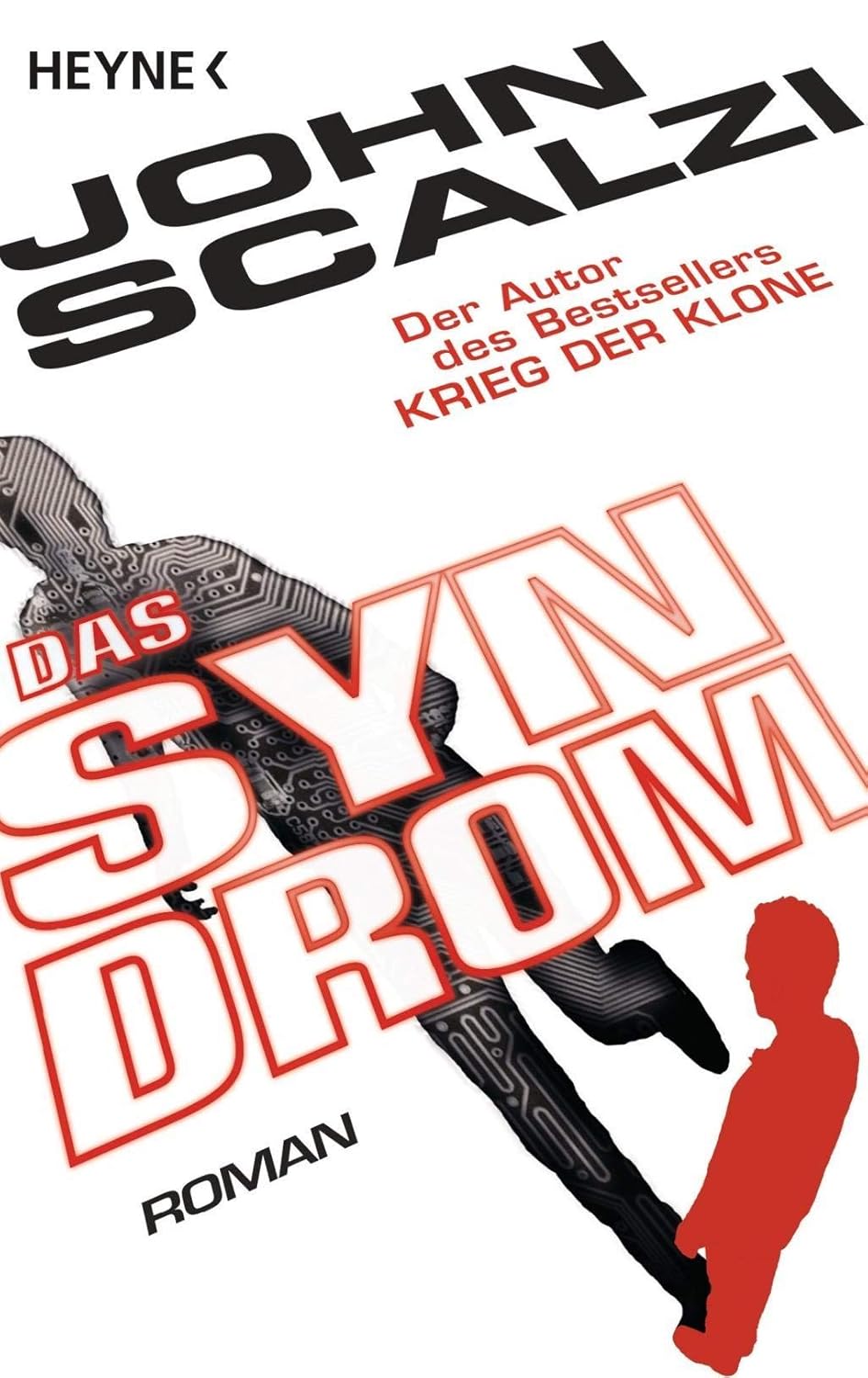John Scalzi: Das Syndrom (Deutsch language, 2015, Gollancz)