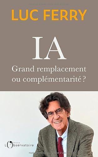 Luc Ferry: IA (Paperback, français language, 2025, Editions de l'observatoire)