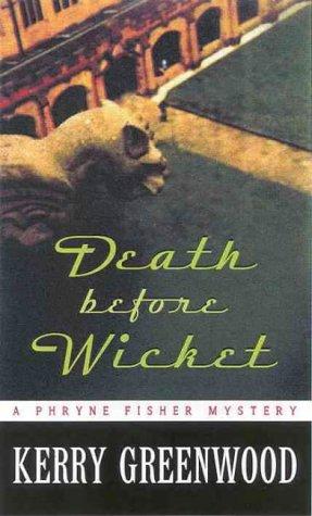 Kerry Greenwood: Death before wicket (Paperback, 1999, Allen and Unwin)