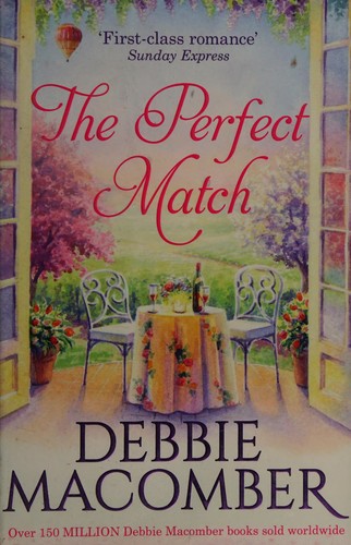 Debbie Macomber: The perfect match (2015, MIRA)