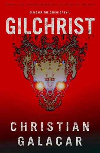 Christian Galacar: Gilchrist (Paperback, 2017, Createspace Independent Publishing Platform, CreateSpace Independent Publishing Platform)