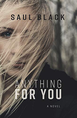Saul Black: Anything for You (Hardcover, 2020, Thorndike Press Large Print)