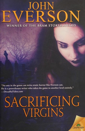 John Everson: Sacrificing virgins (2016, Samhain Publishing)