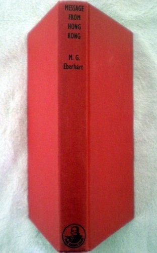 Mignon Good Eberhart: Message from Hong Kong (1969, Published for the Crime Club by Collins, Walter J. Black, Inc.)