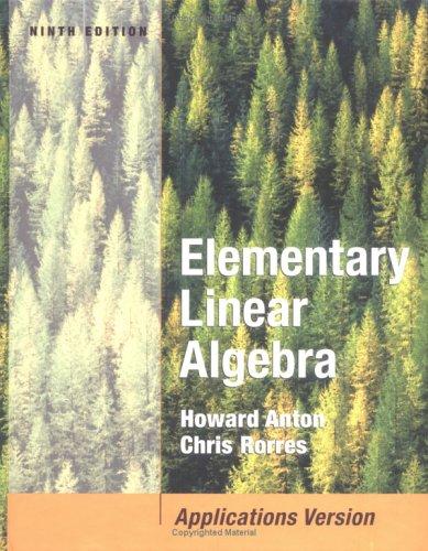 Howard Anton: Elementary linear algebra (2005, Wiley)