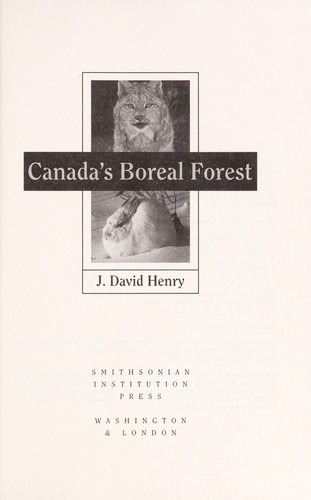 J. David Henry: Canada's boreal forest (2002, Smithsonian Institution Press)