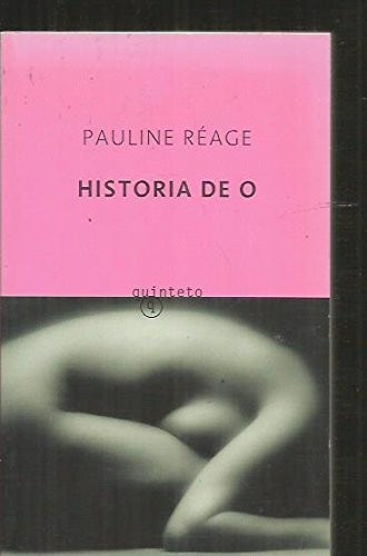 Dominique Aury, Pauline Réage: Historia de O (Paperback, 2005, Quinteto)