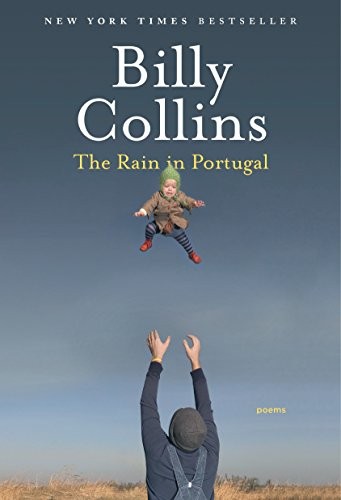 Billy Collins: The Rain in Portugal (2017, Random House Trade Paperbacks)