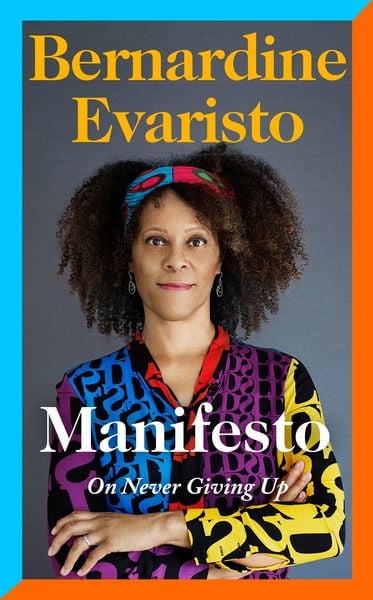 Bernadine Evaristo: Manifesto (Hardcover, english language, Penguin Books Ltd)